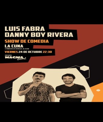 SHOW DE COMEDIA CON DANNY BOY-RIVERA & LUIS FABRA en Alicante/Alacant