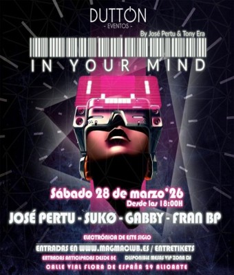 IN YOUR MIND: Electrónica de este siglo en Alicante
