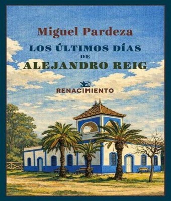 Presentación de LOS ÚLTIMOS DÍAS DE ALEJANDRO REIG, de Miguel Pardeza por Ricardo Álamo. en Sevilla