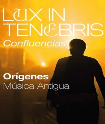 Orígenes Música Antigua - Lux in Tenebris en Cuenca