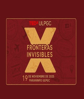 TEDxULPGC 2025: Fronteras Invisibles en Palmas, Las
