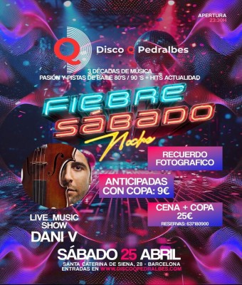 FIEBRE DEL SÁBADO 25 ABRIL en Barcelona