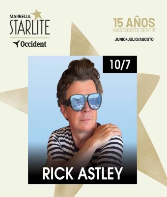 RICK ASTLEY - STARLITE MARBELLA en Marbella (Málaga)