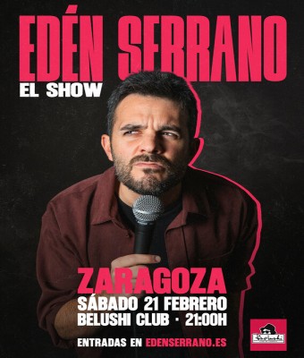 EDÉN SERRANO: El Show en ZARAGOZA