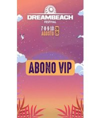 Festival Dreambeach. Abono VIP en Almería - El Toyo de Retamar