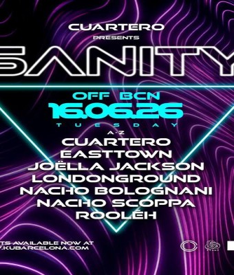 SANITY OFF BCN presents: Cuartero, Easttown, Joëlla Jackson, Londonground, Nacho Bolognani, Nacho Scoppa, Rooléh en Barcelona