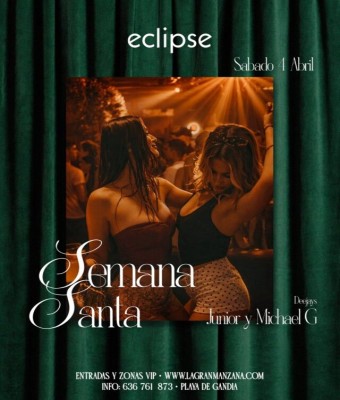 ECLIPSE | SÁBADO 4 ABRIL - SEMANA SANTA en Valencia