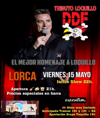 VIE. 15/5 HOMENAJE A LOQUILLO - SALA SILOS LORCA - MADREMÍA  en Murcia