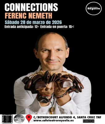 Connections, Ferenc Nemeth, en el Café Teatro Rayuela en Santa Cruz de Tenerife