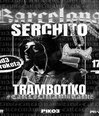 SERCHITO TRAMBOTIKO en Barcelona