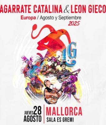 Agarrate Catalina & León Gieco en Mallorca (Es Gremi) en Majorca