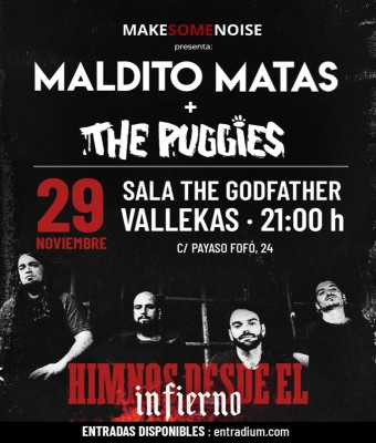 MALDITO MATAS + THE PUGGIES - Sala Godfather - Vallekas en Madrid