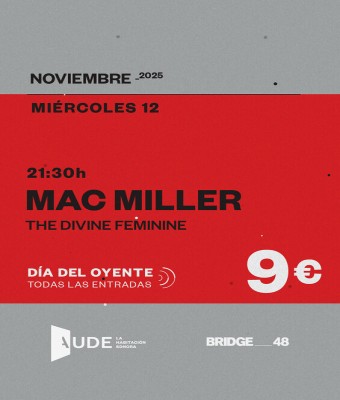 Mac Miller -  The Divine Feminine · AUDE: La Habitación Sonora en Barcelona