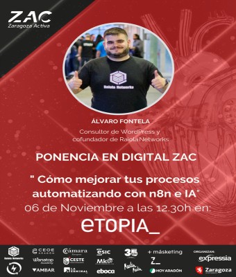Ampliación de aforo. Ponencia "Como mejorar tus procesos de automatización con n8n e IA" en Digital ZAC en Zaragoza