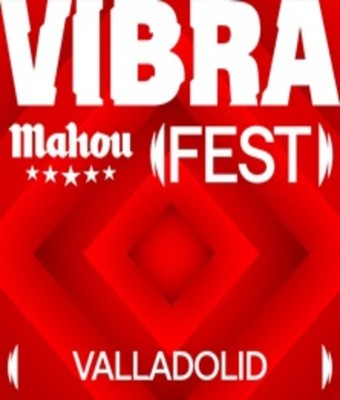 Vibra Mahou Fest - Valladolid