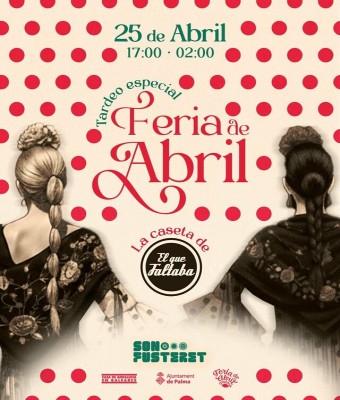 Tardeo El Que Faltaba especial Feria de Abril (Caseta El Que Faltaba) en Balears, Illes