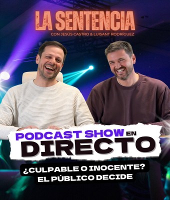 La Sentencia. Podcast en directo en Alicante/Alacant