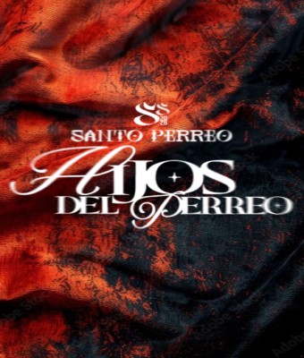 HIJOS DEL PERREO "Santo Perreo" en Coruña, A