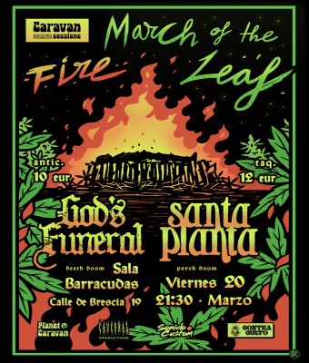 MARCH OF THE FIRE LEAF: GOD’S FUNERAL + SANTA PLANTA en Madrid