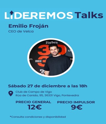 Lideremos Talks con Emilio Froján en Pontevedra