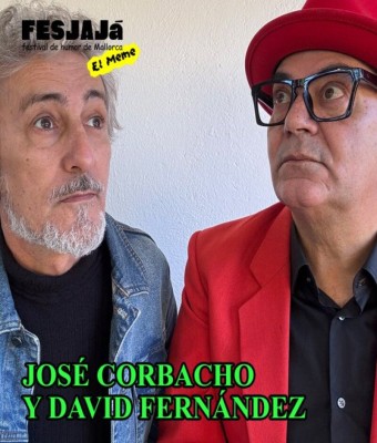 JOSE CORBACHO & DAVID FERNÁNDEZ | NO SOMOS ESTOPA · CALA MILLOR · XVII FESJAJÁ en Illes Balears