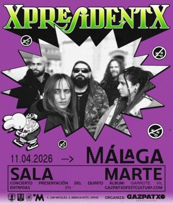 XpresidentX | Sala Marte | Málaga