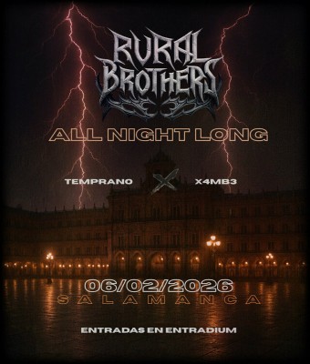 RURAL BROTHERS ALL NIGHT LONG en Salamanca