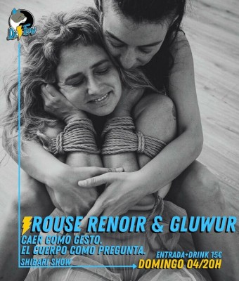 Rouse Renoir&GluWur Shibari Show en Barcelona