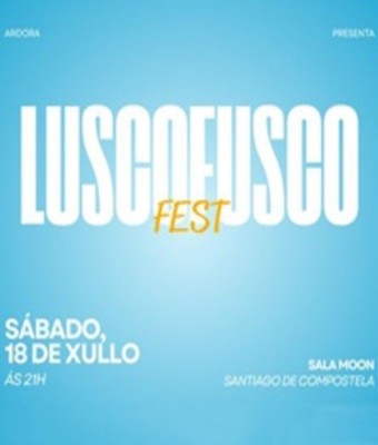 Luscofusco Fest en SANTIAGO DE COMPOSTELA