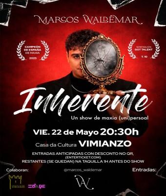 "INHERENTE" de Marcos Waldemar en VIMIANZO. Show de magia Familiar. en Coruña, A