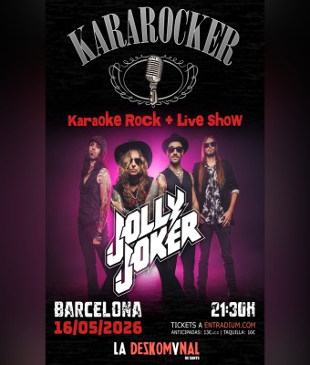 JOLLY JOKER EN CONCIERTO+KARAROCKER (BARCELONA - LA DESKOMUNAL DE SANTS)