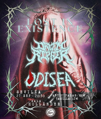 LOST IN EXISTENCE / DREEM RIPPER / ODISEA en Sevilla