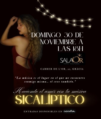 Haciendo el amor con la música II - Sicalíptico en Barcelona
