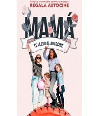 Autocine Feliz Día de la Madre en Madrid - TIENDA 
