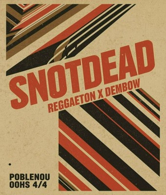 SNOTDEAD reggaeton x dembow en Barcelona