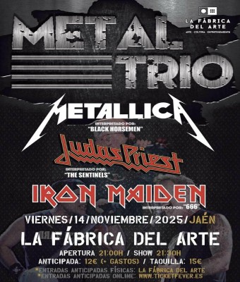 METAL TRÍO - Iron Maiden, Judas Priest & Metallica (Jaén)